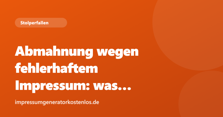 Abmahnung wegen fehlerhaftem Impressum: was jetzt?